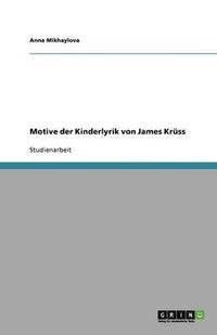 bokomslag Motive der Kinderlyrik von James Kruss