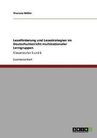bokomslag Leseförderung und Lesestrategien im Deutschunterricht multinationaler Lerngruppen