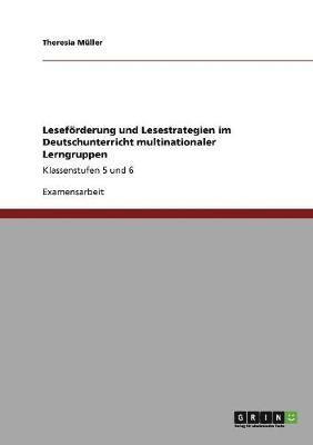 bokomslag Lesefoerderung und Lesestrategien im Deutschunterricht multinationaler Lerngruppen