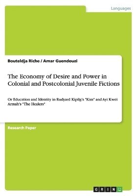 bokomslag Economy of Desire and Power in Colonial and Postcolonial Juvenile Fictions