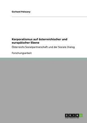 Gerhard Paleczny - Korporatismus auf österreichischer und europäischer Ebene, Häftad