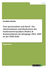 bokomslag Vom Sportstudium Zum Beruf - Die Absolve