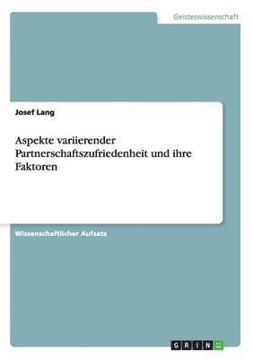 bokomslag Aspekte variierender Partnerschaftszufriedenheit und ihre Faktoren