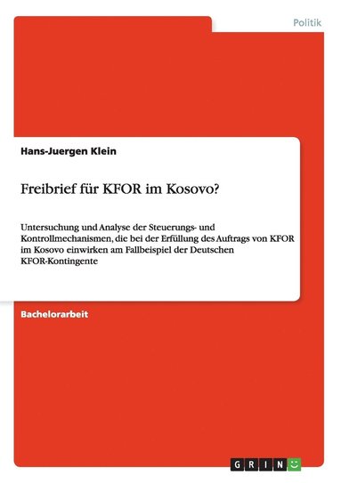 bokomslag Freibrief F  R Kfor Im Kosovo?