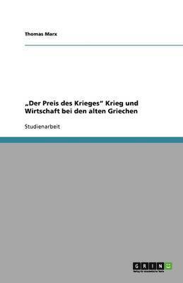 'Der Preis Des Krieges Krieg Und Wirtschaft Bei Den Alten Griechen 1