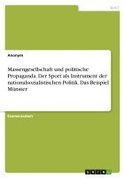 bokomslag Massengesellschaft Und Politische Propag