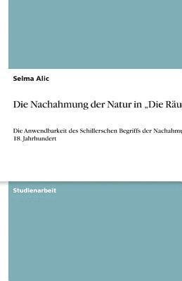 Die Nachahmung Der Natur in 'Die Rauber 1