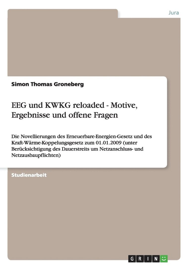 EEG und KWKG reloaded - Motive, Ergebnisse und offene Fragen 1