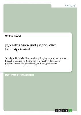 Jugendkulturen Und Jugendliches Protestpotential 1