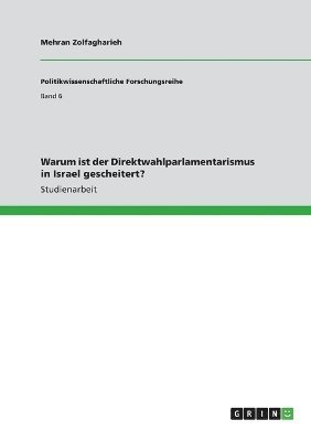 bokomslag Warum ist der Direktwahlparlamentarismus in Israel gescheitert?