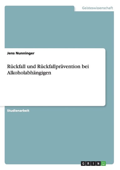 bokomslag Rückfall und Rückfallprävention bei Alkoholabhängigen