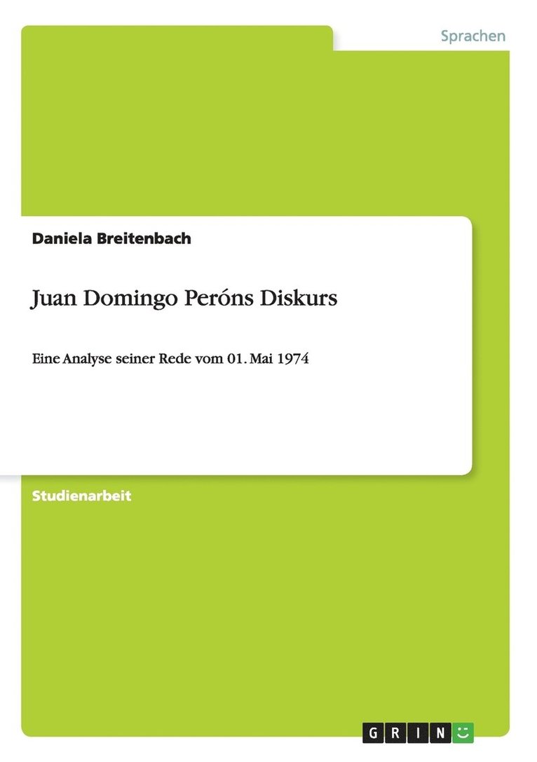 Juan Domingo Perns Diskurs 1
