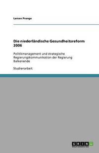 bokomslag Die niederlandische Gesundheitsreform 2006