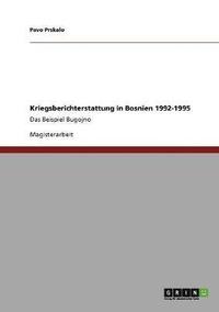 bokomslag Kriegsberichterstattung in Bosnien 1992-1995