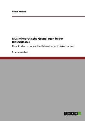 Musiktheoretische Grundlagen in Der Blaserklasse? 1