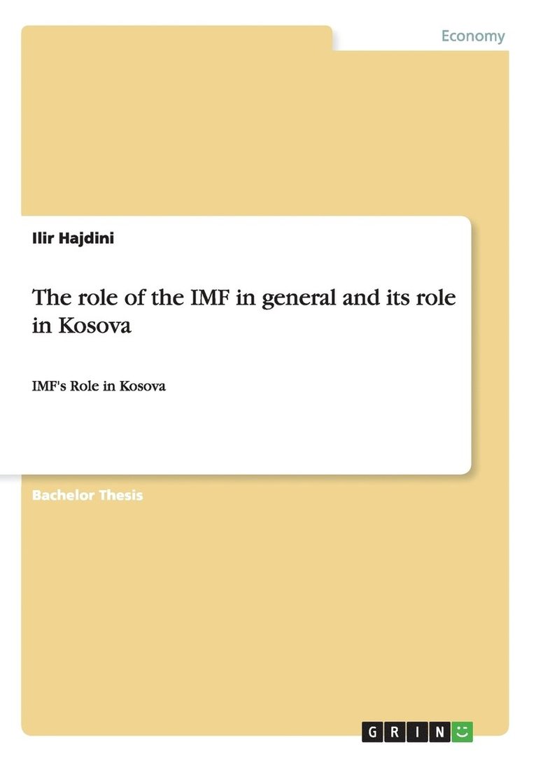 The role of the IMF in general and its role in Kosova 1