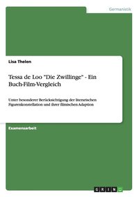 bokomslag Tessa De Loo  Die Zwillinge  - Ein Buch-