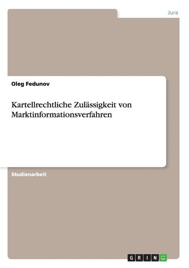 bokomslag Kartellrechtliche Zulassigkeit Von Marktinformationsverfahren