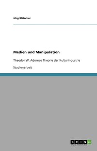 bokomslag Medien Und Manipulation