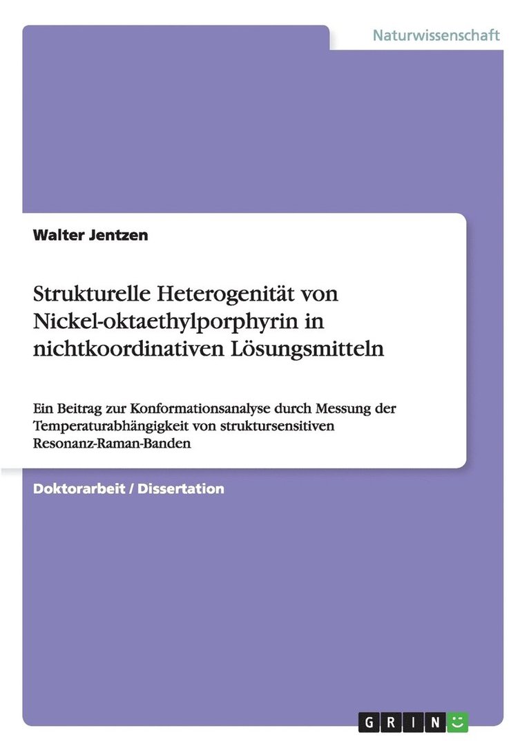 Walter Jentzen - Strukturelle Heterogenität von Nickel-oktaethylporphyrin in nichtkoordinativen Lösungsmitteln, Häftad