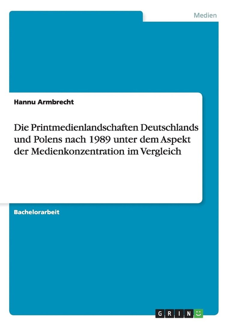 Hannu Armbrecht - Printmedienlandschaften Deutschlands und Polens nach 1989 unter dem Aspekt der Medienkonzentration im Vergleich, Häftad