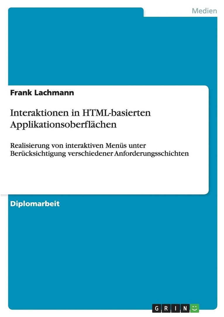 Frank Lachmann - Interaktionen in HTML-basierten Applikationsoberflächen, Häftad