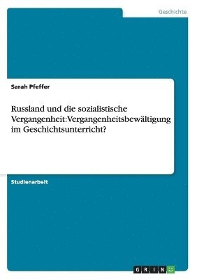 Russland und die sozialistische Vergangenheit 1