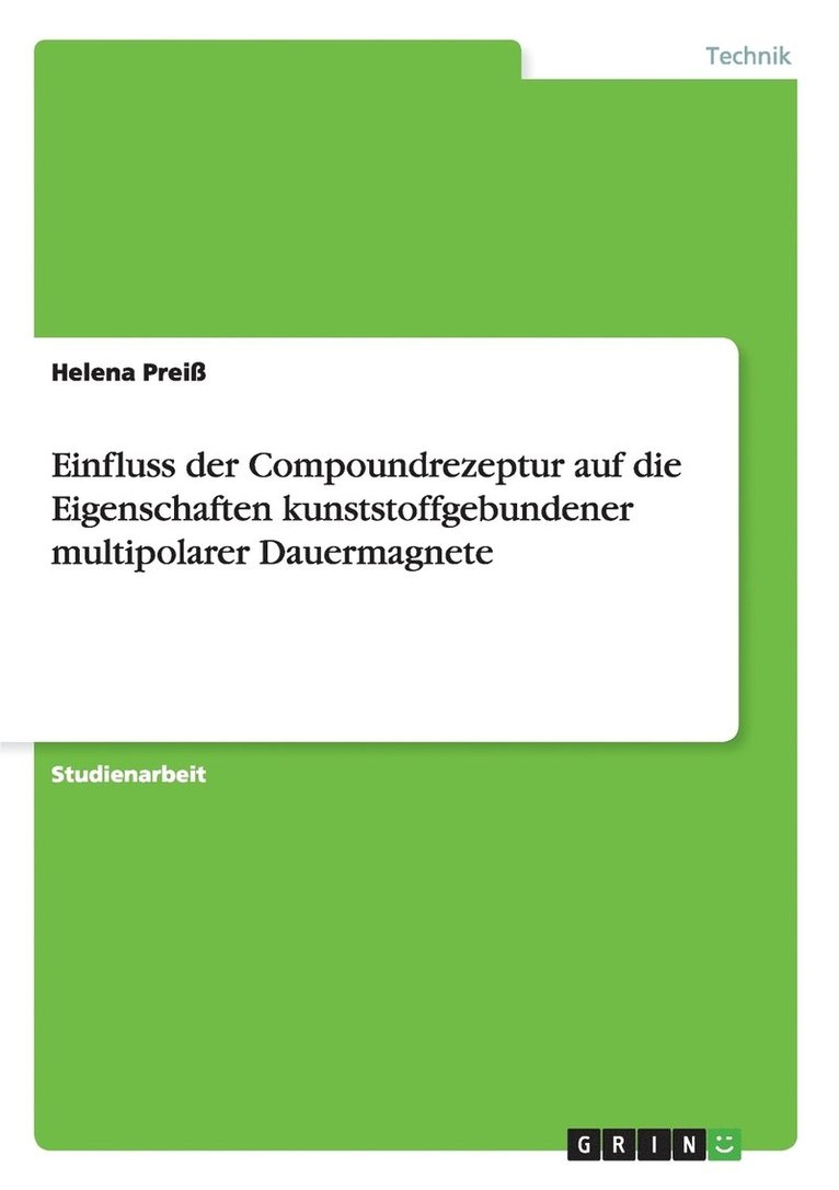 Einfluss der Compoundrezeptur auf die Eigenschaften kunststoffgebundener multipolarer Dauermagnete 1