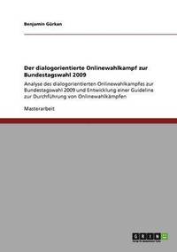 bokomslag Der dialogorientierte Onlinewahlkampf zur Bundestagswahl 2009