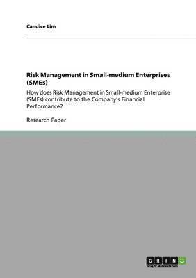 Risk Management in Small-medium Enterprises (SMEs) 1