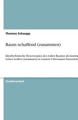 Raum schaffend (zusammen) 1