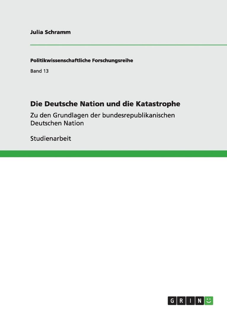 Die Deutsche Nation und die Katastrophe 1