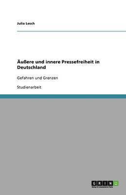 AEussere und innere Pressefreiheit in Deutschland 1