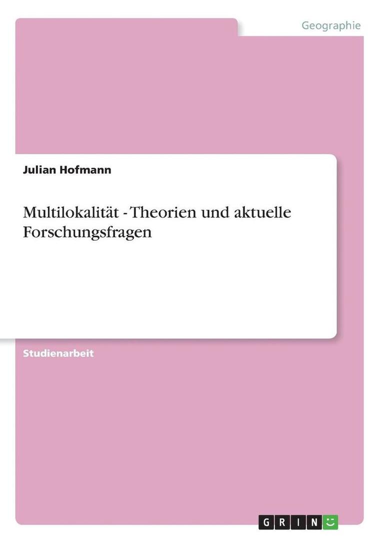 Multilokalitat - Theorien Und Aktuelle Forschungsfragen 1