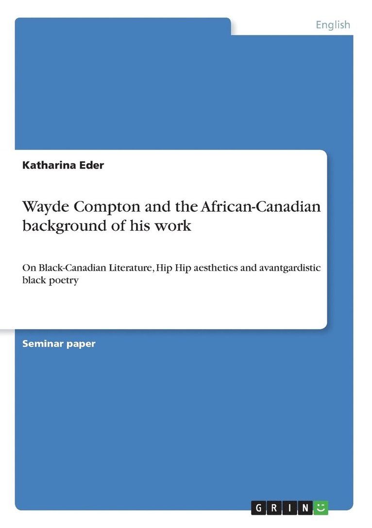 Wayde Compton and the African-Canadian background of his work 1