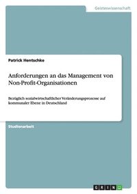 bokomslag Anforderungen an das Management von Non-Profit-Organisationen