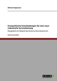 bokomslag Preispolitische Entscheidungen fr eine neue industrielle Serviceleistung