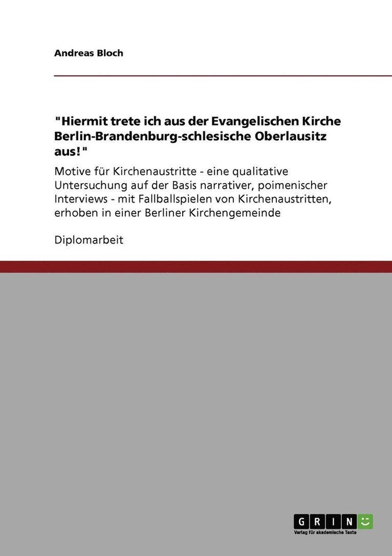 "Hiermit trete ich aus der Evangelischen Kirche Berlin-Brandenburg-schlesische Oberlausitz aus!"