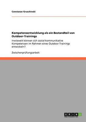 bokomslag Kompetenzentwicklung ALS Ein Bestandteil Von Outdoor-Trainings