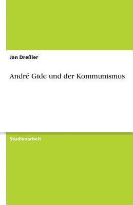 André Gide und der Kommunismus