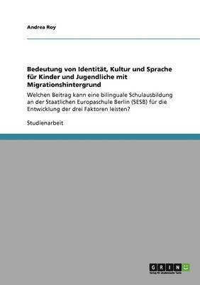 Bedeutung von Identitt, Kultur und Sprache fr Kinder und Jugendliche mit Migrationshintergrund 1