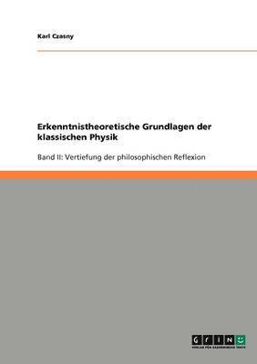 bokomslag Erkenntnistheoretische Grundlagen der klassischen Physik