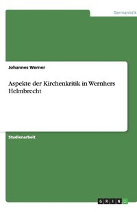 bokomslag Aspekte der Kirchenkritik in Wernhers Helmbrecht