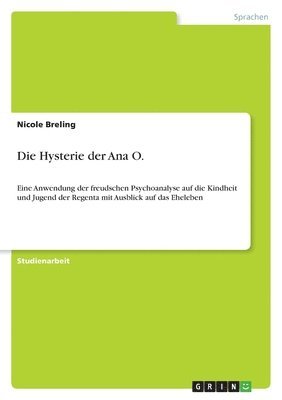 Die Hysterie Der Ana O. 1