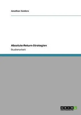 Jonathan Cordero - Absolute-Return-Strategien, Häftad. Tillgänglighet: Lägg i varukorg