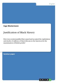 bokomslag Justification of Black Slavery