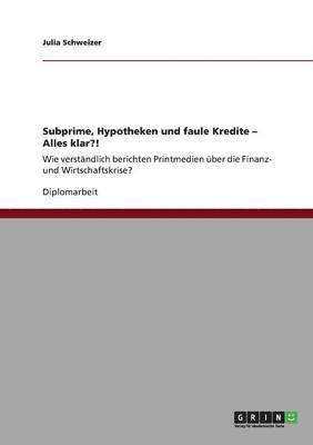 bokomslag Subprime, Hypotheken Und Faule Kredite - Alles Klar?!