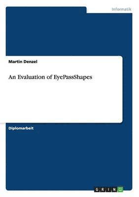 Martin Denzel - An Evaluation of EyePassShapes, Häftad