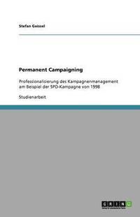bokomslag Permanent Campaigning
