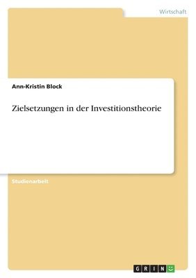 bokomslag Zielsetzungen in der Investitionstheorie